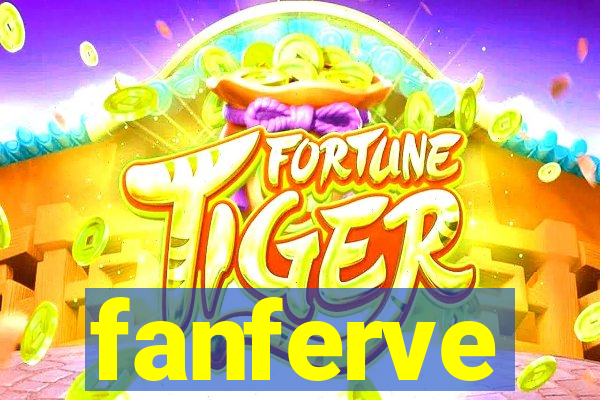 fanferve