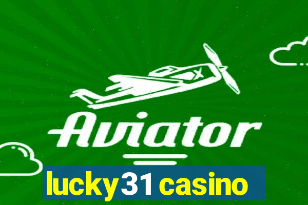 lucky31 casino