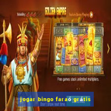 jogar bingo faraó grátis