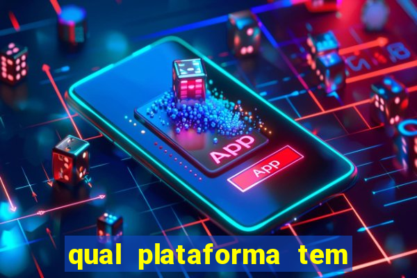 qual plataforma tem fortune tiger