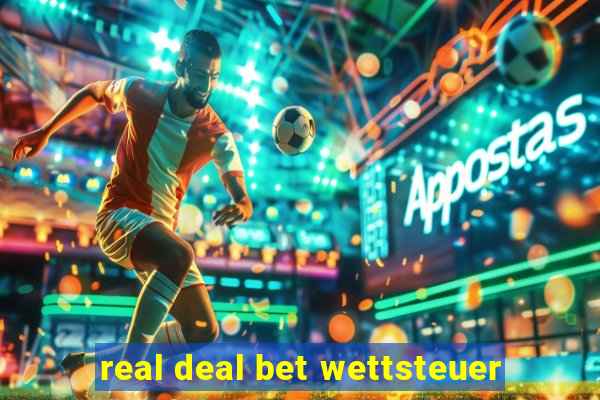 real deal bet wettsteuer