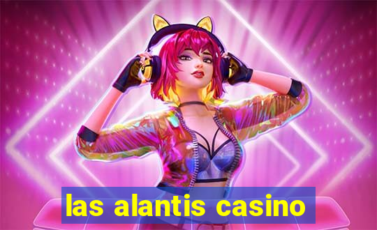 las alantis casino