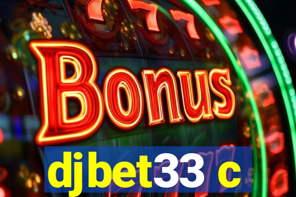 djbet33 c