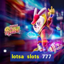 lotsa slots 777 paga mesmo