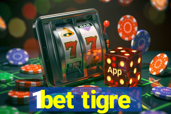 1bet tigre