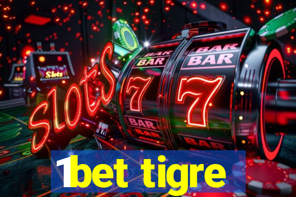 1bet tigre