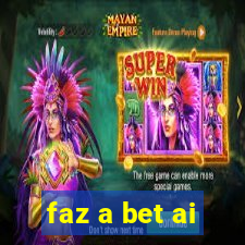 faz a bet ai