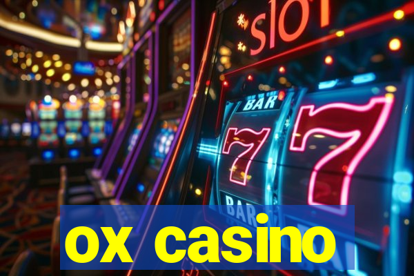 ox casino