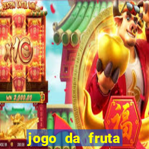 jogo da fruta aposta 1 real é confiável