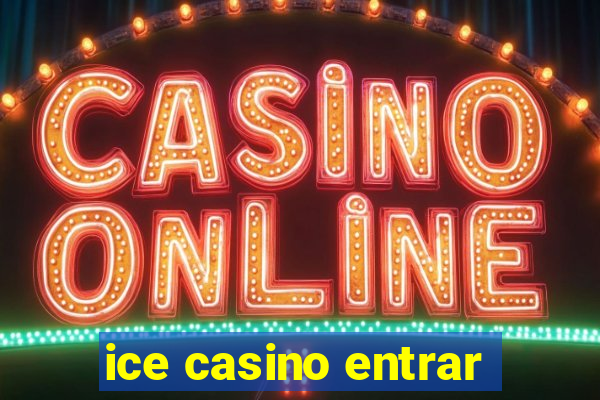 ice casino entrar