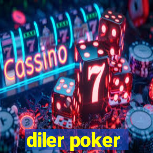 diler poker