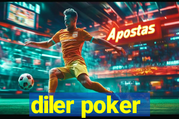 diler poker