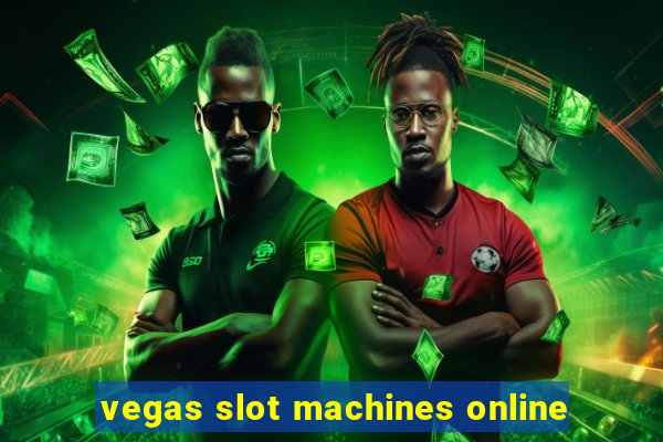 vegas slot machines online