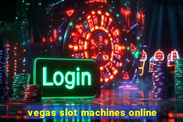 vegas slot machines online