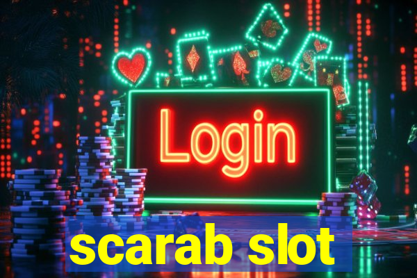 scarab slot