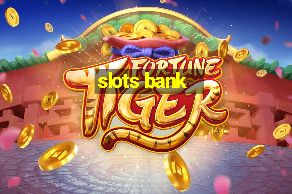 slots bank