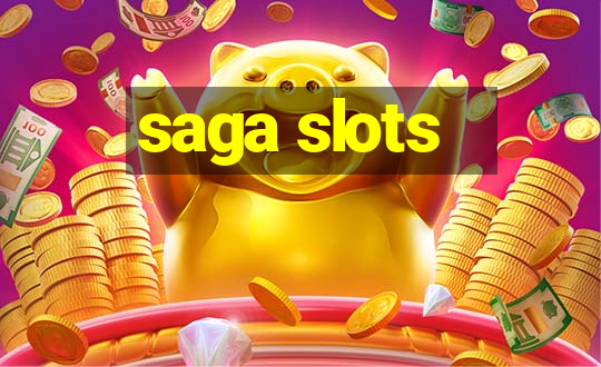 saga slots