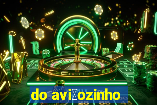 do avi茫ozinho