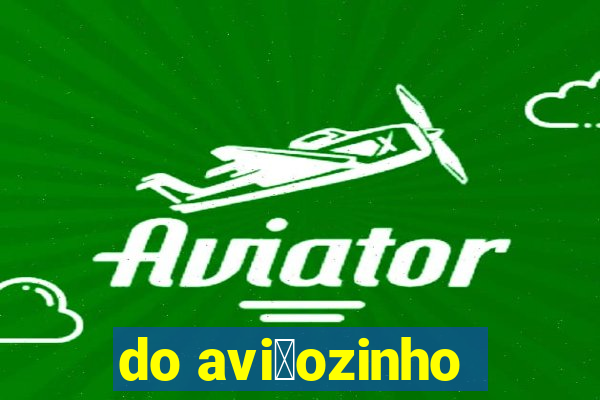 do avi茫ozinho