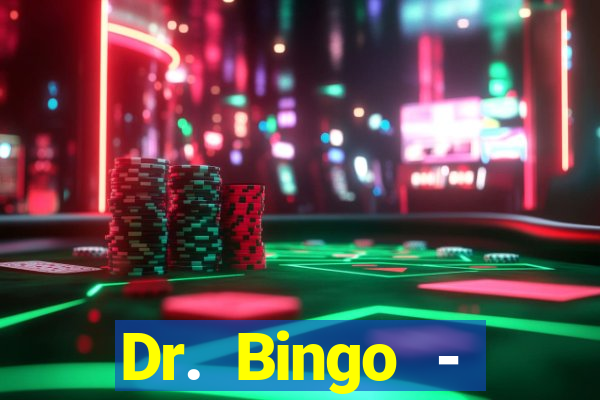 Dr. Bingo - E-Bingo + Slots