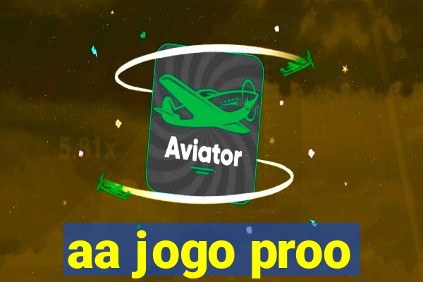 aa jogo proo