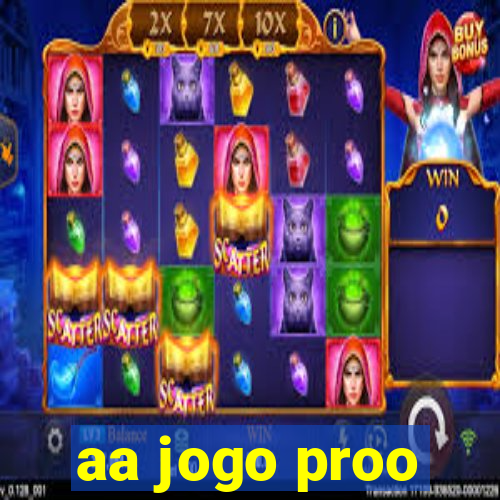 aa jogo proo