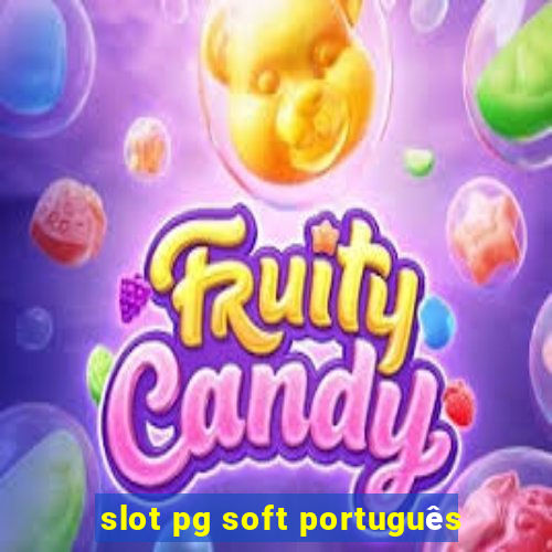 slot pg soft português