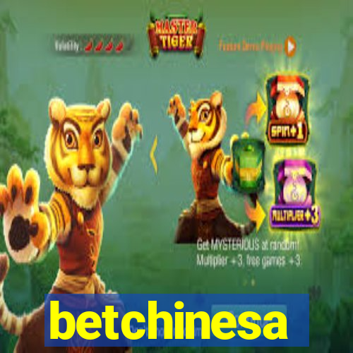 betchinesa