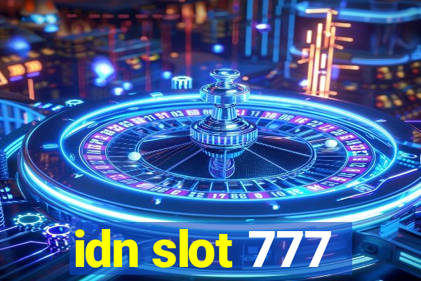 idn slot 777