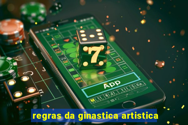 regras da ginastica artistica