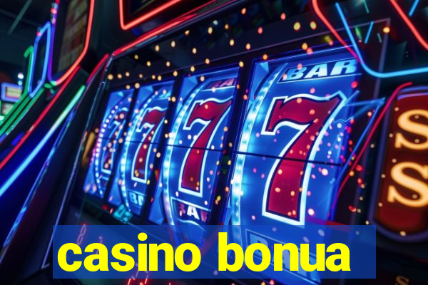 casino bonua