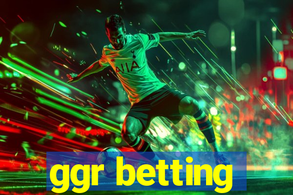 ggr betting