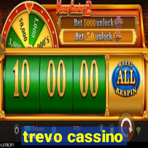 trevo cassino