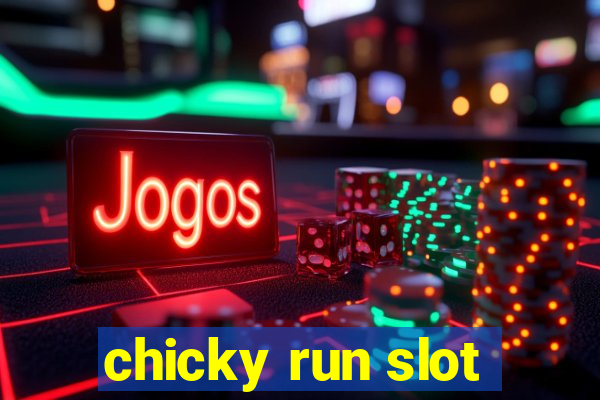 chicky run slot