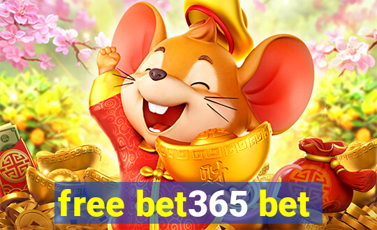 free bet365 bet