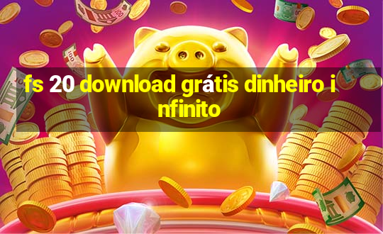 fs 20 download grátis dinheiro infinito