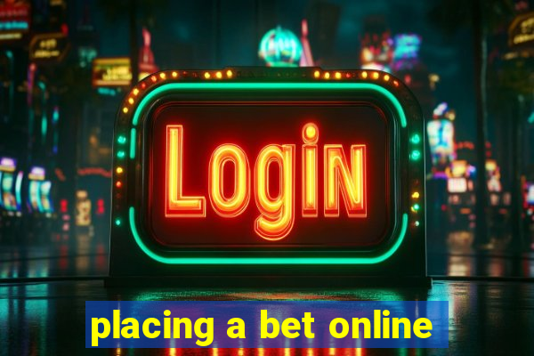 placing a bet online