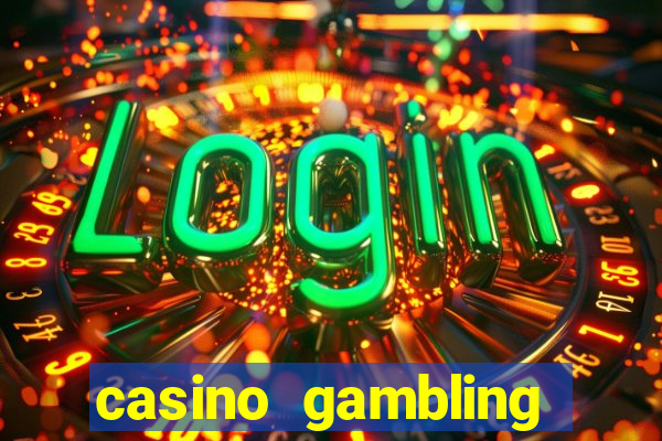 casino gambling gaming online