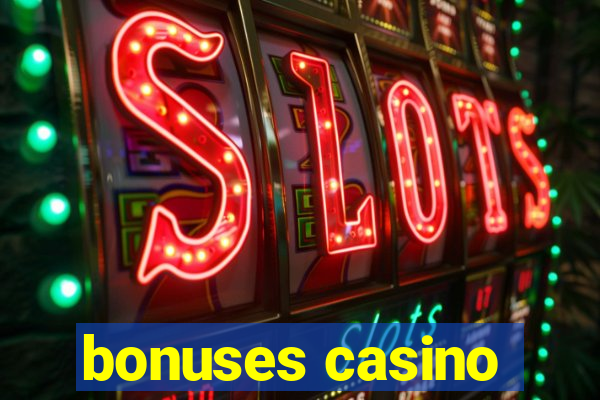 bonuses casino