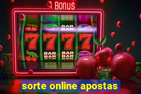 sorte online apostas