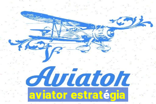 aviator estratégia