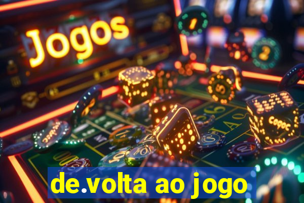 de.volta ao jogo