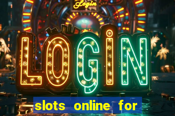 slots online for real money