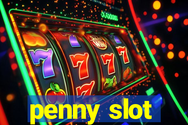 penny slot