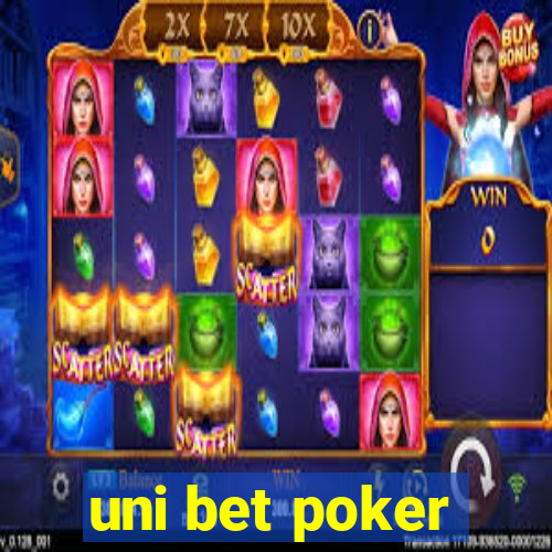 uni bet poker