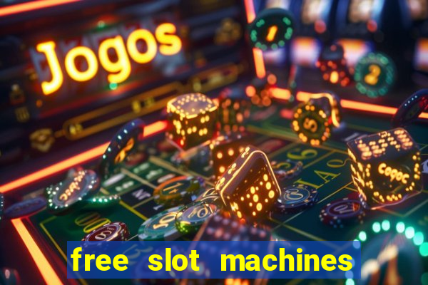 free slot machines no downloading