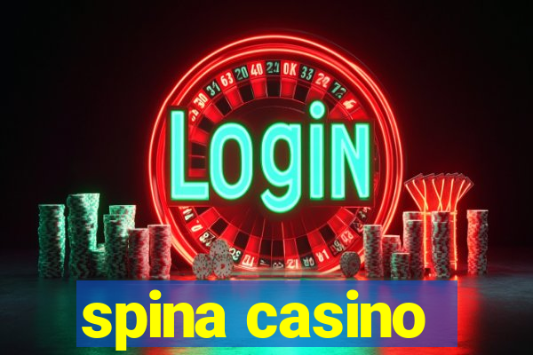 spina casino