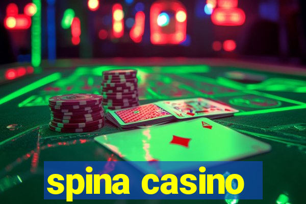 spina casino