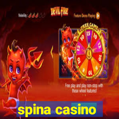 spina casino