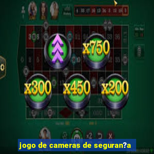 jogo de cameras de seguran?a